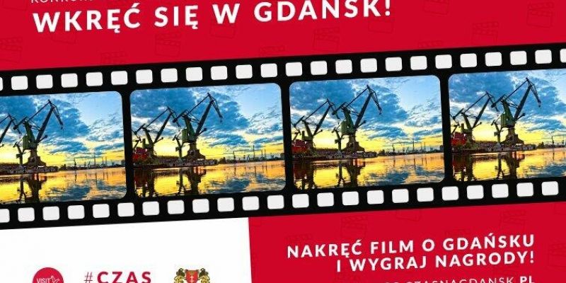 Wkręć się w Gdańsk! Filmowy konkurs z atrakcyjnymi nagrodami