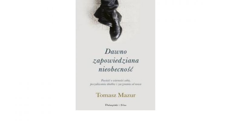 Tomasz Mazur - Dawno zapowiedziana nieobecność