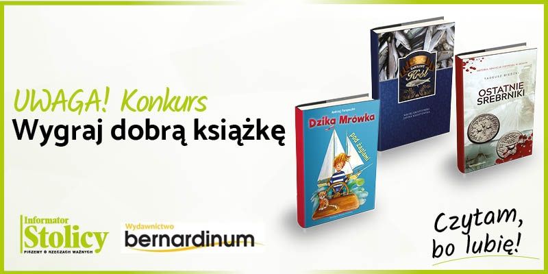 Uwaga Konkurs! Wygraj książkę Wydawnictwa Bernardinum pt. ,,Ostatnie srebrniki"!