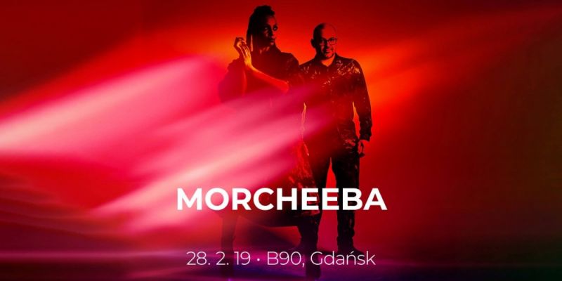 Morcheeba 28.2. | B90, Gdańsk