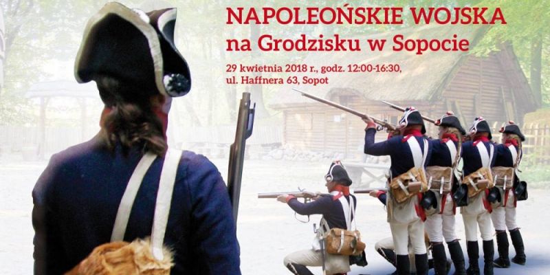 Napoleońskie Wojska na Grodzisku w Sopocie.