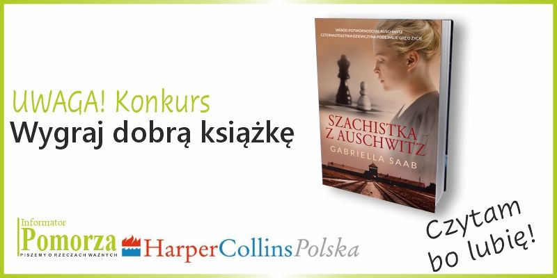 Konkurs - wygraj książkę "Szachistka z Auschwitz” Wydawnictwa HarperCollins