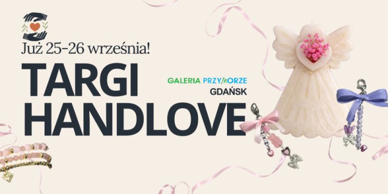 Targi Handlove w Galerii Przymorze: rękodzieło dla siebie i na prezent