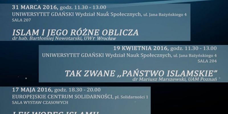 „Państwo Islamskie” -  drugi wykład z cyklu „Spotkania z Islamem”