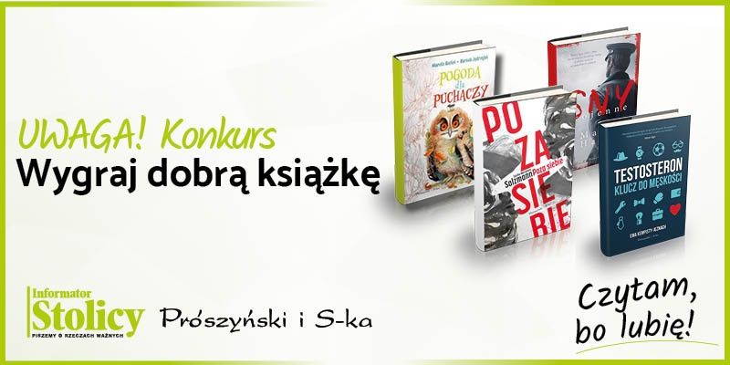 Uwaga konkurs! Wygraj książkę Wydawnictwa Prószyński i S-ka pt. ,,Testosteron. Klucz do męskości''