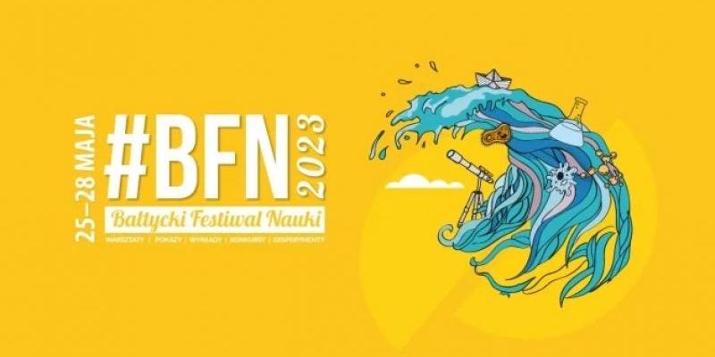 Bałtycki Festiwal Nauki zaprasza na wydarzenia