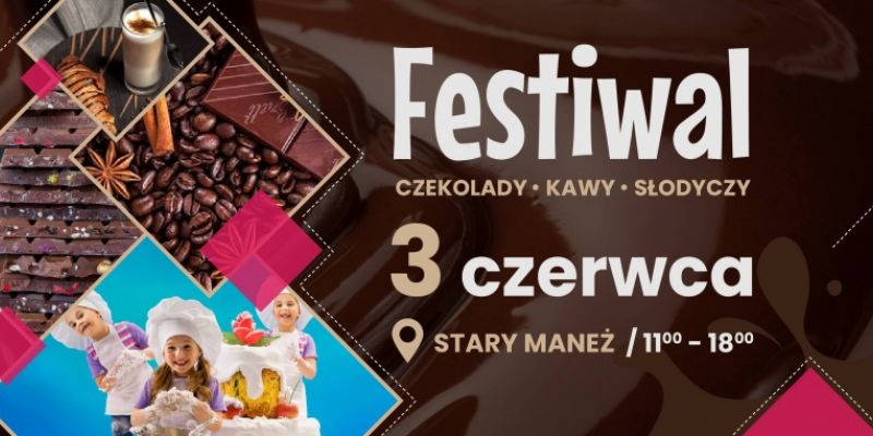 Festiwal Czekolady Kawy Słodyczy