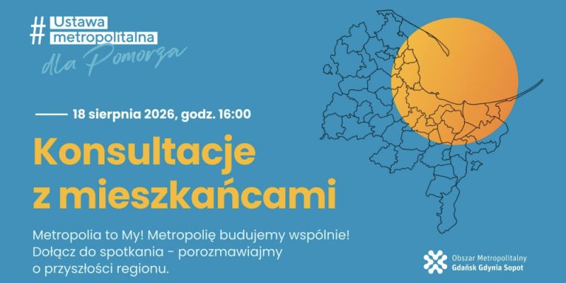 Mieszkańcy Obszaru Metropolitalnego Gdańsk-Gdynia-Sopot zaproszeni do konsultacji