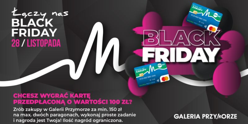 Black Friday w Galerii Przymorze: zrób zakupy i zgarnij kartę podarunkową