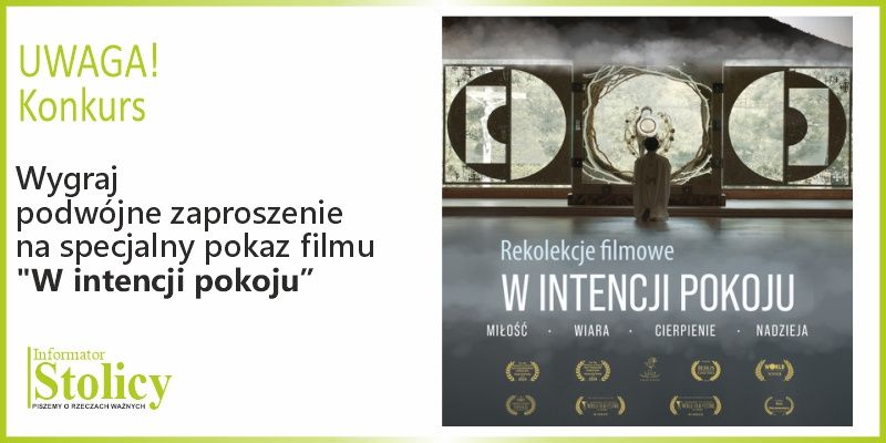 [KONKURS] Wygraj podwójną wejściówkę na pokaz filmu „W intencji pokoju”