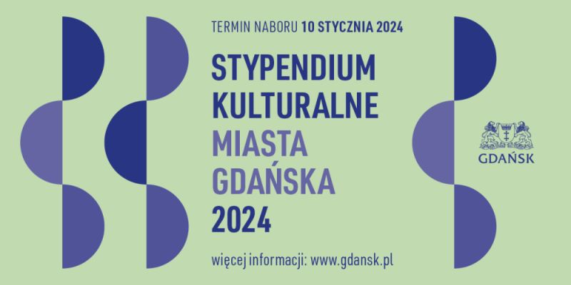 Nabór do I edycji 2024 Stypendium Kulturalnego Miasta Gdańska