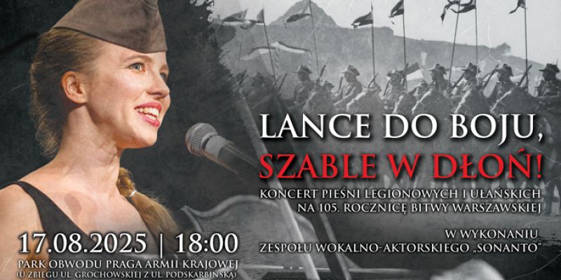 „Lance do boju, szable w dłoń!” – koncert pieśni legionowych i ułańskich na 105. rocznicę Bitwy Warszawskiej