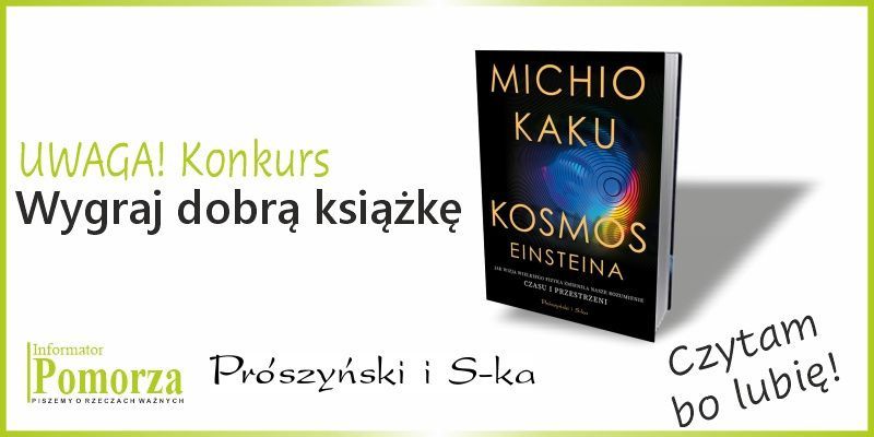 Rozwiązanie konkursu - wygraj książkę "Kosmos Einsteina" wydawnictwa Prószyński i S-ka
