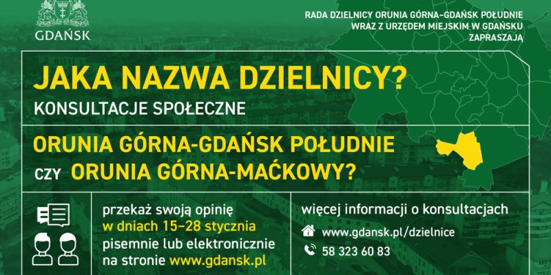 Konsultacje społeczne propozycji zmiany nazwy dzielnicy „Orunia Górna – Gdańsk Południe” na „Orunia Górna – Maćkowy”