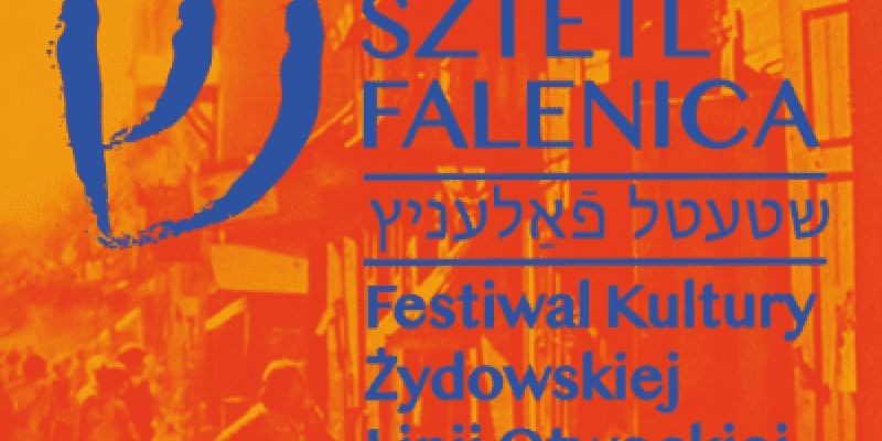 Sztetl Falenica – Festiwal Kultury Żydowskiej Linii Otwockiej