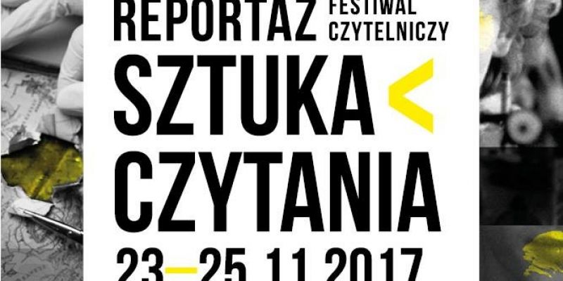 Festiwal Czytelniczy Sztuka Czytania 2017 / REPORTAŻ