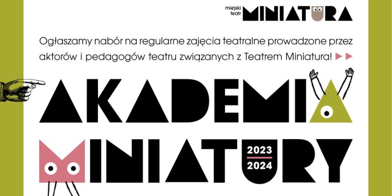 Teatr Miniatura zaprasza dzieci i młodzież do Akademii Miniatury