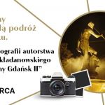 Gdańsk zamknięty w obiektywie aparatu – wystawa fotograficzna Magiczny Gdańsk II