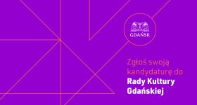 Ostatnie dni naboru do Rady Kultury Gdańskiej