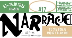 Co się dzieje między blokami? NARRACJE #17 witają Żabiankę